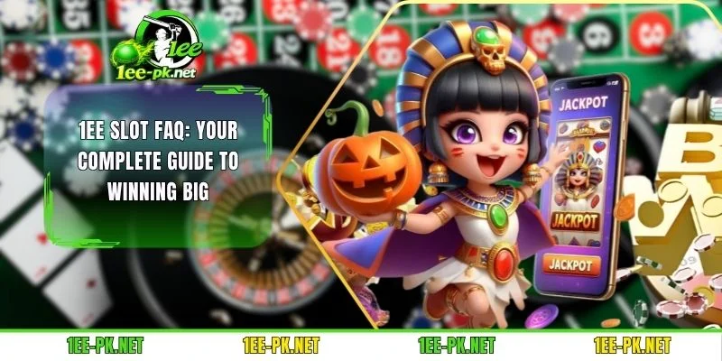 1EE Slot FAQ
