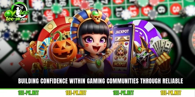 Building confidence within gaming communities through reliable