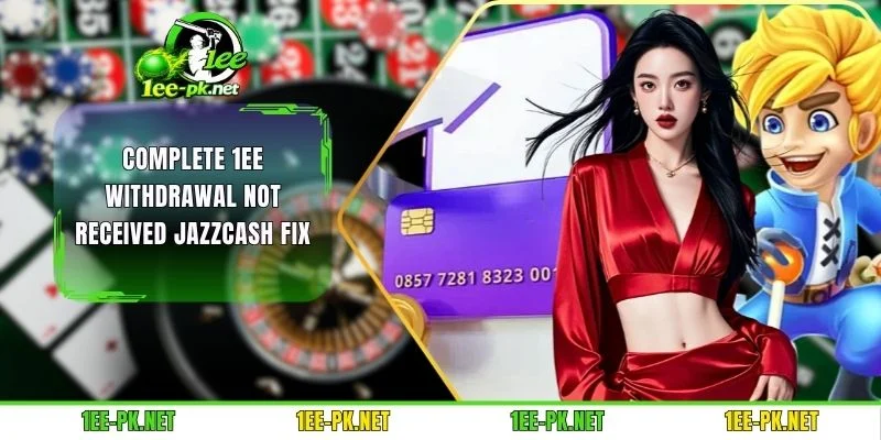 1EE Withdrawal Not Received JazzCash Fix