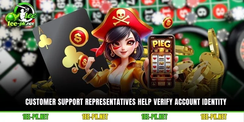 Customer support representatives help verify account identity