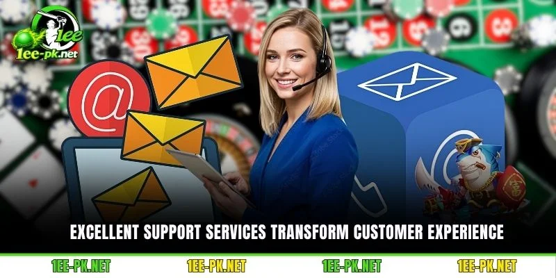 Excellent support services transform customer experience