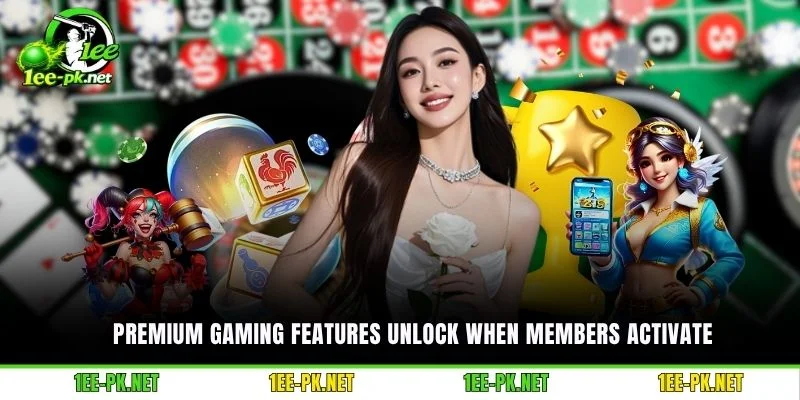 Premium gaming features unlock when members activate