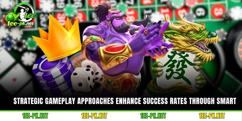 Strategic gameplay approaches enhance success rates through smart