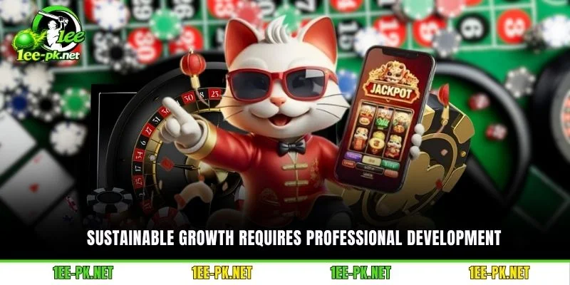 Sustainable growth requires professional development